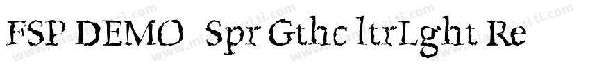 FSP DEMO   Spr Gthc ltrLght Regular字体转换